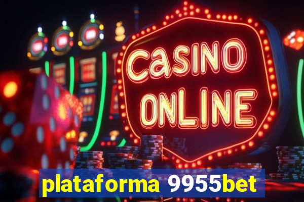 plataforma 9955bet